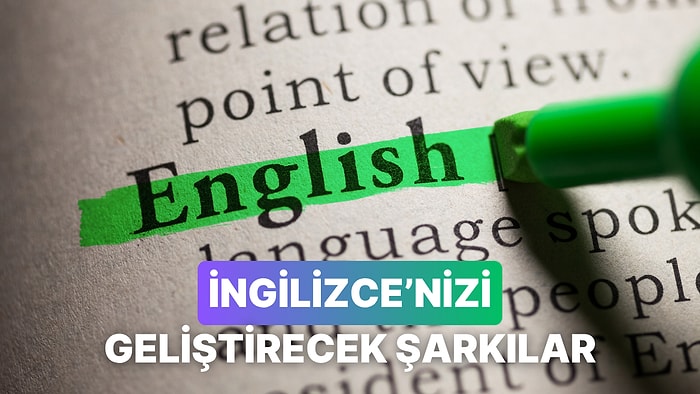 Daha Kolay Kelime Öğrenmenizi Sağlayacak 13 İngilizce Şarkı