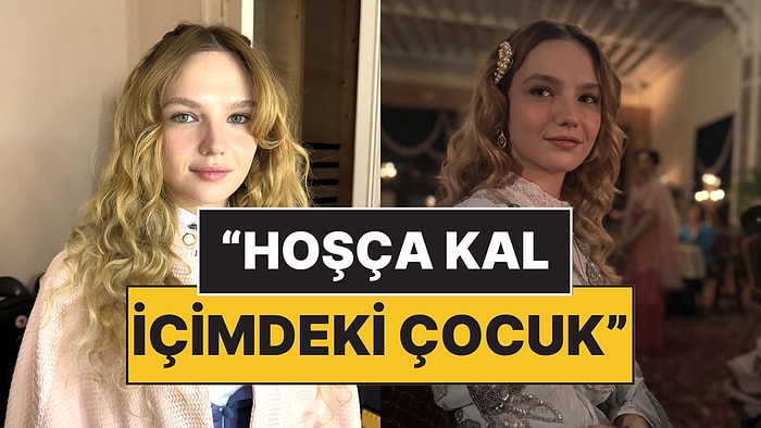 Şakir Paşa Ailesi'nin Final Kararının Ardından Dizinin Ayşe'si Nilsu Berfin Aktaş'tan Duygusal Veda