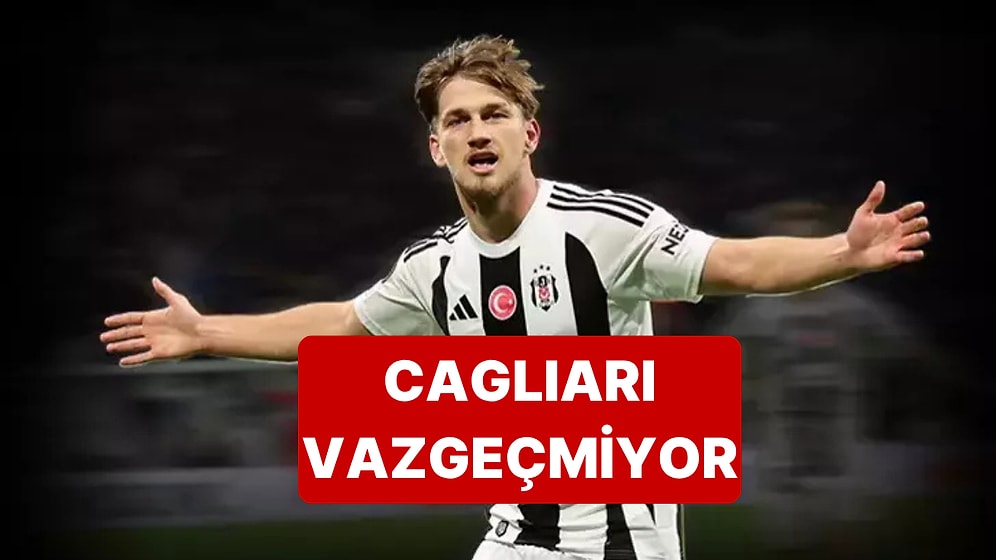 Cagliari, Beşiktaş'ın Genç Yıldızı Semih Kılıçsoy Israrından Vazgeçmiyor
