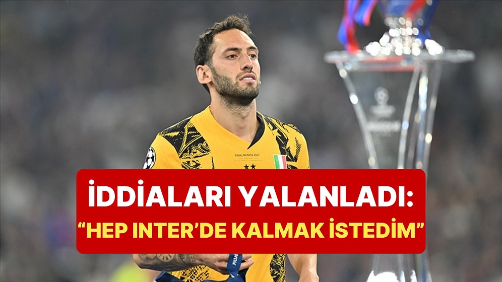 Hakan Çalhanoğlu Transferi Kapattı: Galatasaray ve Fenerbahçe İddialarını Yalanladı