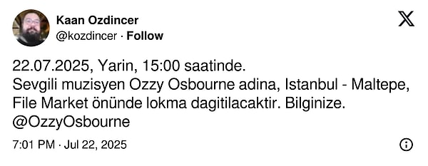 İstanbul'da bir kişi, Osbourne adına Maltepe'de lokma döktüreceğini açıklamıştı.