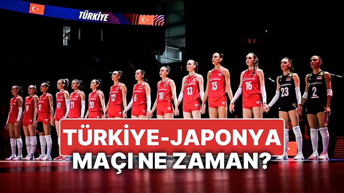 Türkiye - Japonya Çeyrek Final Maçı Ne Zaman? Filenin Sultanları Milletler Ligi Çeyrek Finali Hangi Kanalda?