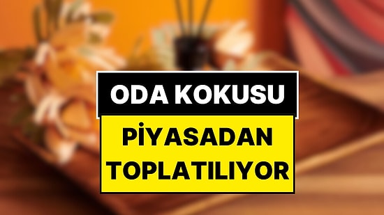 Yataş'ın Oda Kokusunun Satışı Cam Şişesinden Dolayı Yasaklandı