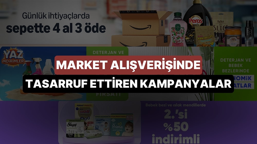 Market Alışverişini Uyguna Getirmek İsteyenler İçin Öne Çıkan Kampanyalar
