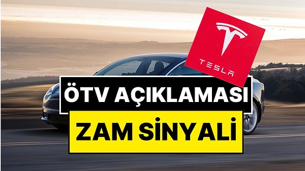 Tesla, otomobillere uygulanan ÖTV zammının ardından açıklama yaptı.