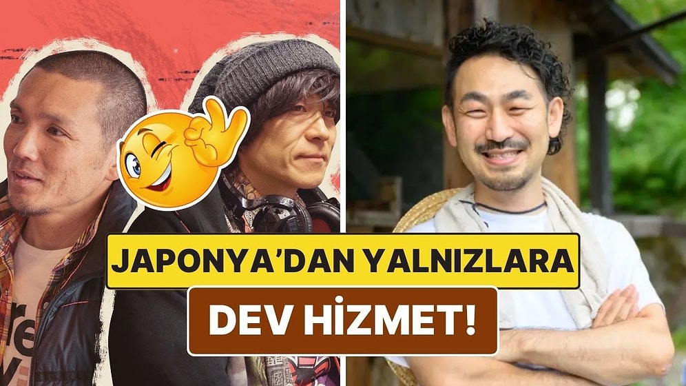 Yok Artık Dedirtiyor: Japonya'da Orta Yaşlı Erkekler Saatlik Olarak Kiralanabiliyor!
