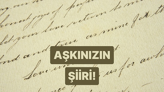 Hangi Şiir Sizin Aşkınızı Anlatıyor?