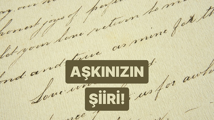 Hangi Şiir Sizin Aşkınızı Anlatıyor?
