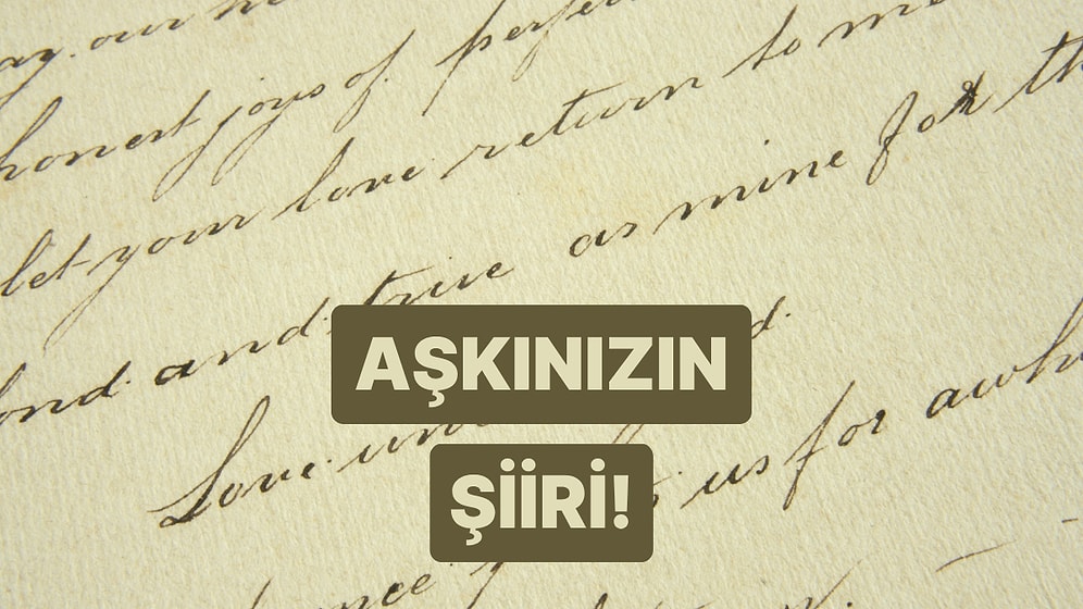 Hangi Şiir Sizin Aşkınızı Anlatıyor?