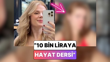 Kuaföre 10 Bin TL Ödeyen Bir İçerik Üreticisi Yaşadığı Hayal Kırıklığını Paylaştı: "10 Bin Liraya Hayat Dersi"