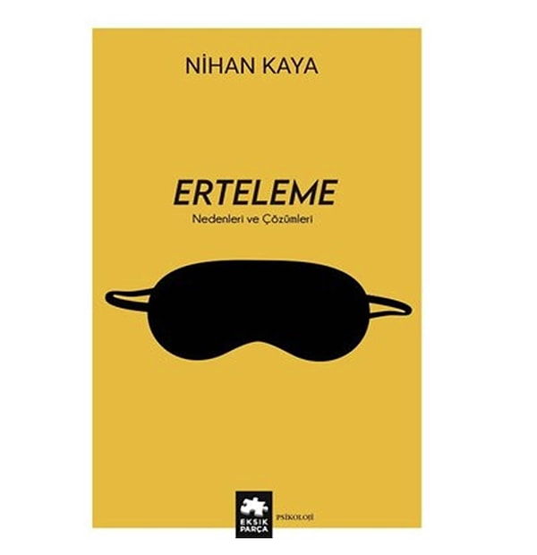 Erteleme - Nedenleri ve Çözümleri