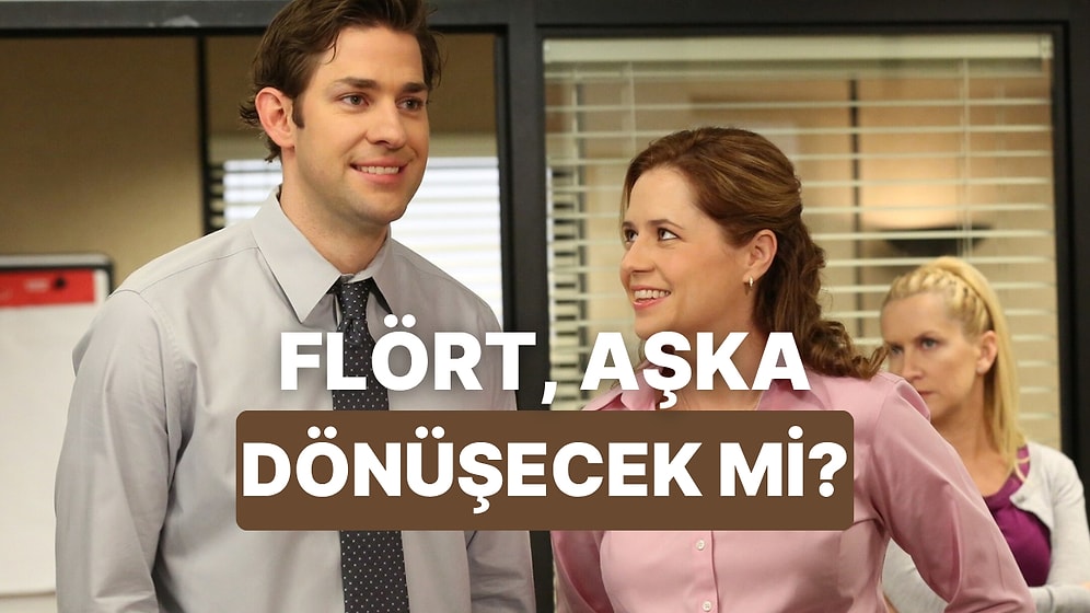 Flört Etme Şekline Göre Aranızdakinin Ne Zaman İlişkiye Evrileceğini Söylüyoruz!