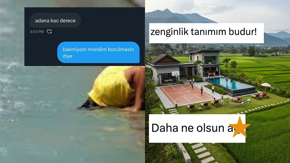Moral Bozan Adana Sıcaklarından Zenginlik Tanımına Son 24 Saatin Viral Tweetleri
