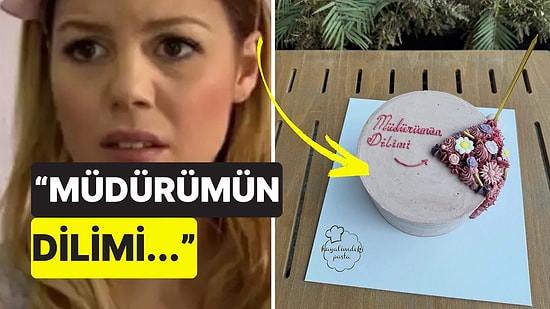 Müdürüne Özel Pasta Dilimi Yaptıran 'Yalaka' Çalışan Sinirleri Bozdu