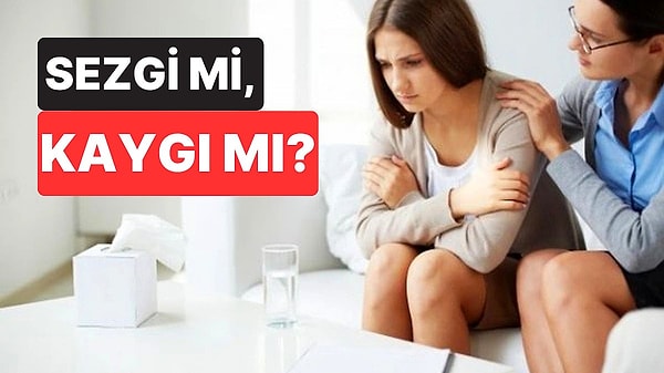 Sezgi mi Kaygı mı? İkisinin Arasındaki Farkı Nasıl Anlarız?