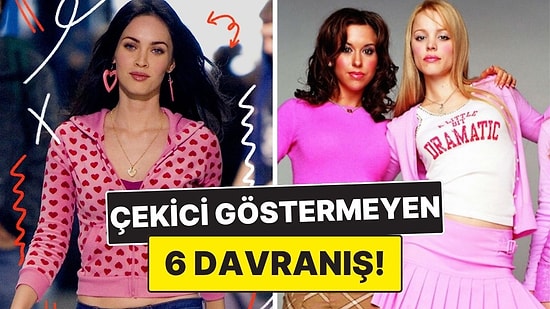 Psikolojiye Göre Sizi Çekici Olmaktan Uzaklaştıran 6 Davranış
