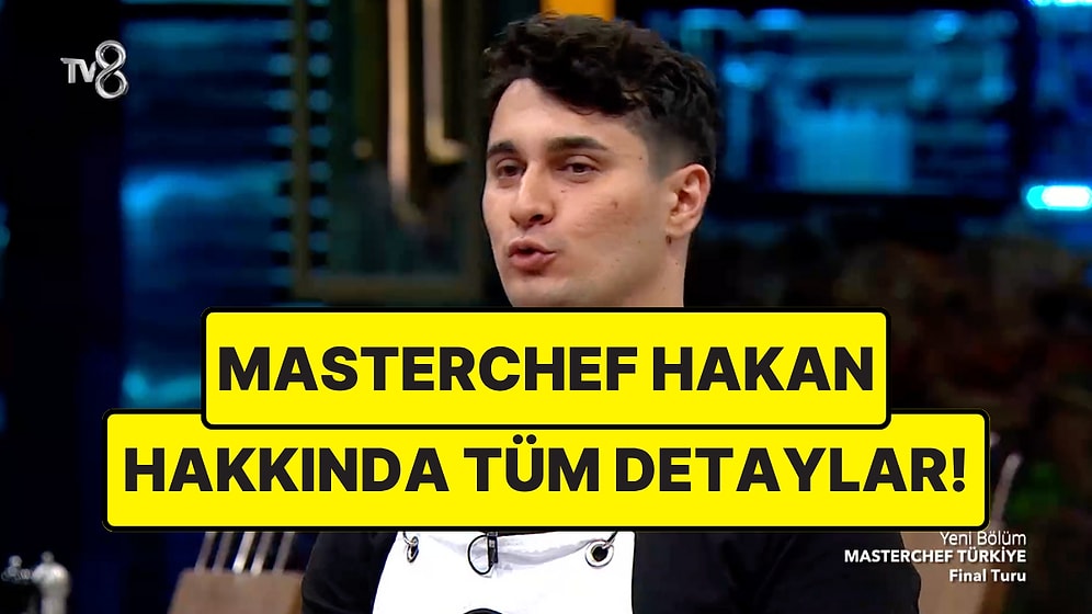 MasterChef 2025 Hakan Altunbaş Kimdir, Kaç Yaşında? Hakan Altunbaş Kariyeri ve Instagram Hesabı