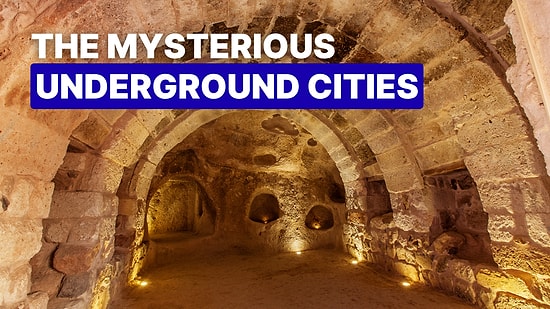 Discover Turkey’s Most Fascinating Underground Cities