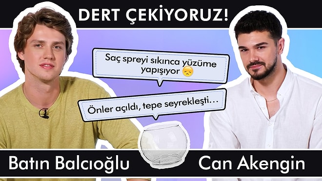 Batın Balcıoğlu ve Can Akengin ile Dert Çekiyoruz! | Saç dökülmesi, kepek, şekil almayan saçlar…