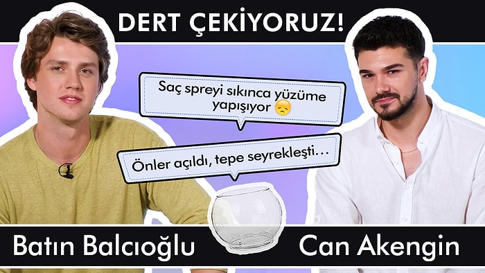 Batın Balcıoğlu ve Can Akengin ile Dert Çekiyoruz! | Saç dökülmesi, kepek, şekil almayan saçlar…