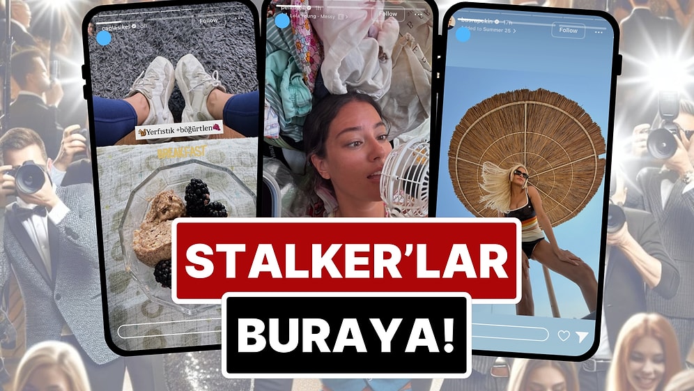 2. Kez Baba Olan Mert Demir'den Çağla Şıkel'in Kahvaltısına 1 Ağustos'ta Ünlülerin Instagram Hikayeleri