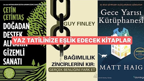 Yaz Boyunca Elinizden Düşmeyecek Kitap Önerileri