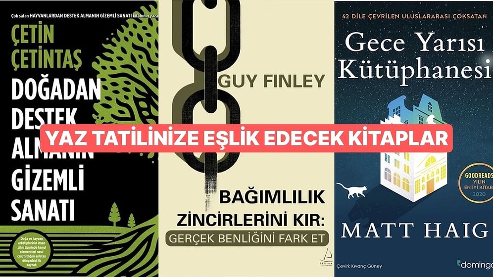 Yaz Boyunca Elinizden Düşmeyecek Kitap Önerileri