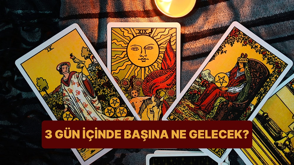 Bir Kart Seç 3 Gün İçinde Başına Gelecek Şeyi Öğren!