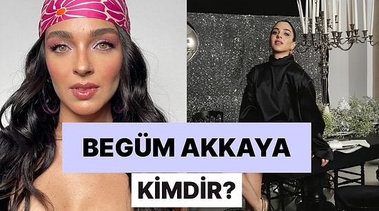Begüm Akkaya Kimdir, Boyu Kaç? Begüm Akkaya Dizileri ve Tüm Merak Edilenler