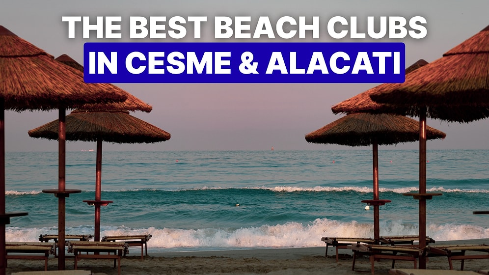 How Much Are Beach Clubs in Çeşme & Alaçatı This Summer? 2025 Price Breakdown