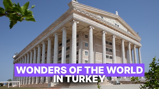 Explore Turkey’s Ancient Marvels: Home to 2 of the 7 World Wonders