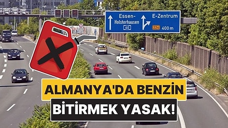 Almanya Otobanlarında Yakıt Bitirmek Neden Yasak?