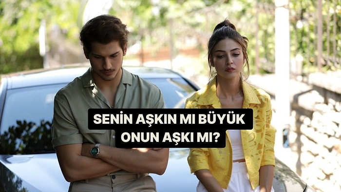 Senin Aşkın mı Daha Büyük Onun mu?