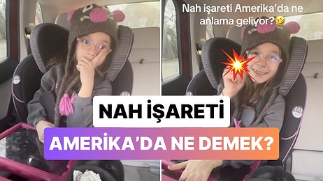 Nah İşaretinin Amerika'da Ne Anlama Geldiğini Öğrenince Şaşırabilirsiniz!