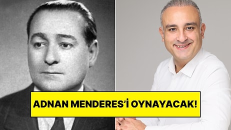 Ayşe Tatile Çıktı Filminde Adnan Menderes’i Oynayacak Ünlü İsim Belli Oldu