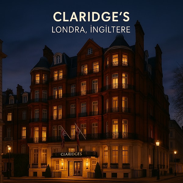 3. Claridge’s – Londra, İngiltere