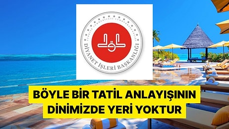 Diyanet Cuma Hutbesinde Tatil Organizasyonları Hakkında Uyarı Yaptı