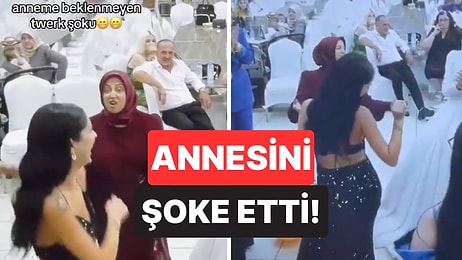 Düğünde Twerk Yaparken Annesinin Pek Bi' İlginç Tepkisiyle Karşılaşan Kadının O Anları Güldürdü