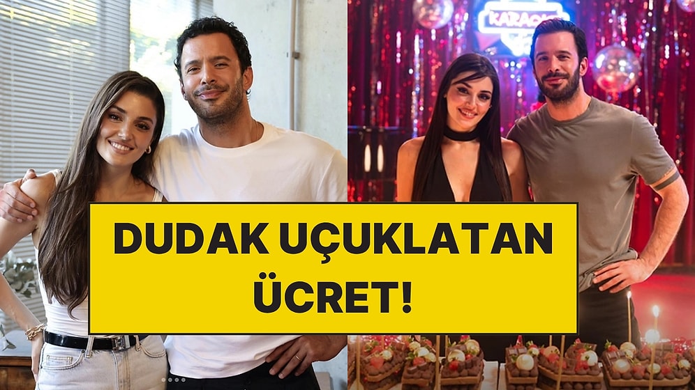 Üçüncü Kez Partner Olan Hande Erçel ve Barış Arduç Aşk ve Gözyaşı'dan Bölüm Başı Ücreti Belli Oldu!