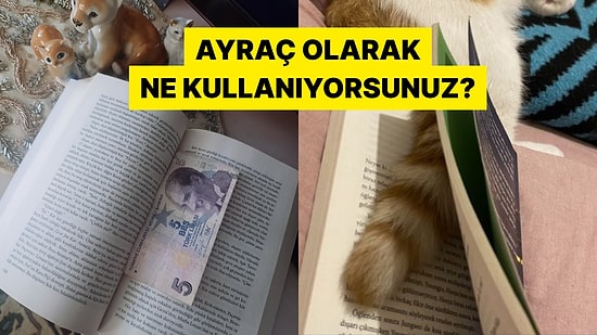 Kitap Ayracı Olarak Kullandıkları Nesneleri Paylaşan Okurlar