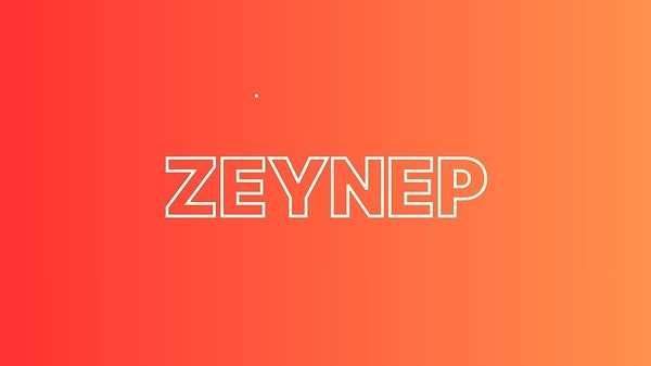 Seni deli gibi kıskanan kişi Zeynep!