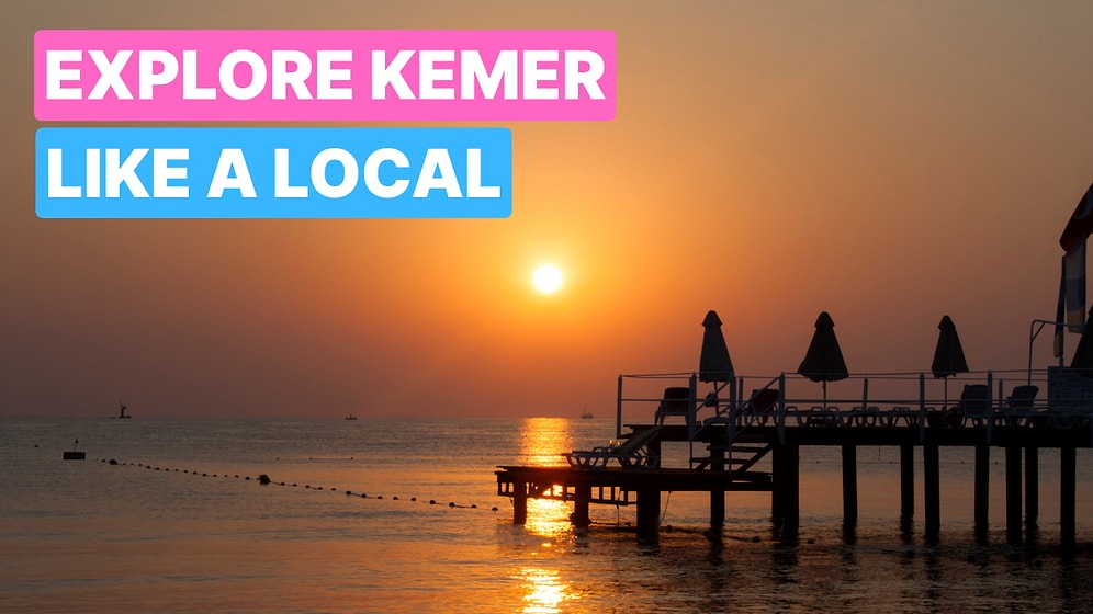Ultimate Travel Guide to Kemer: Jewel of the Turkish Riviera