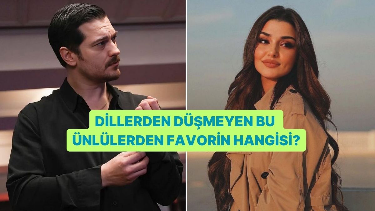 Dillerden Düşmeyen Bu Ünlülerden Favorin Hangisi?