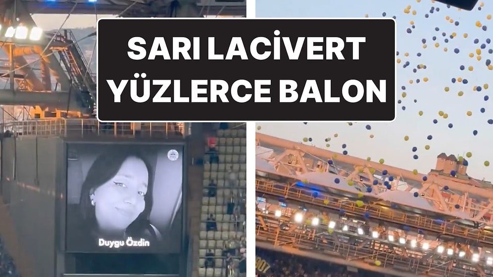 Balonlar Gökyüzüne Salındı: Fenerbahçe Hayatını Kaybeden Taraftarı Duygu Özdin’i Unutmadı