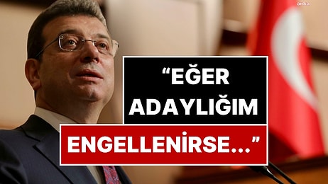 Ekrem İmamoğlu Seçimlere Giremezse Başka Bir Adayı Destekleyeceğini Açıkladı