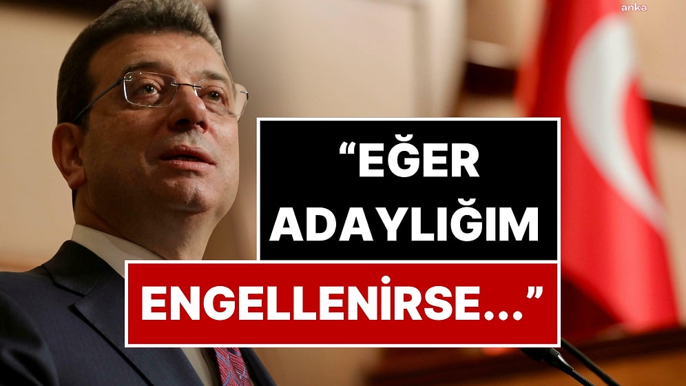 Ekrem İmamoğlu Seçimlere Giremezse Başka Bir Adayı Destekleyeceğini Açıkladı