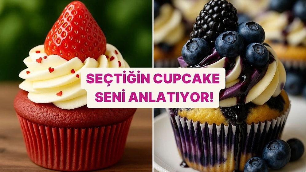 Seçtiğin Cupcakelere Göre Seni Anlatıyoruz!