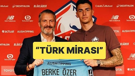 Lille Yeni Transferi Berke Özer'i "Türk Mirasımız Devam Ediyor" Diyerek Duyurdu