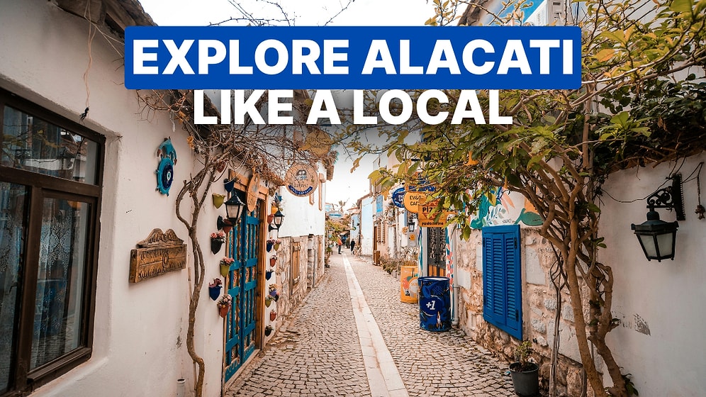 What to See and Do in Alaçatı: Your Complete Travel Guide