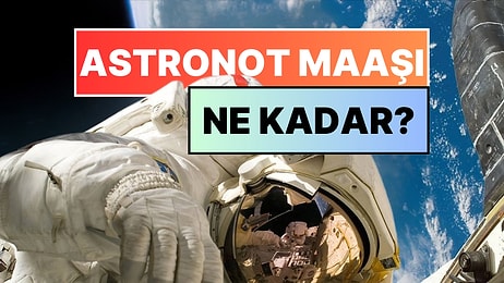NASA Astronotu Maaşını Açıkladı! Sanıldığı Kadar Yüksek Değil: "Devlet Memurluğu Kadar..."